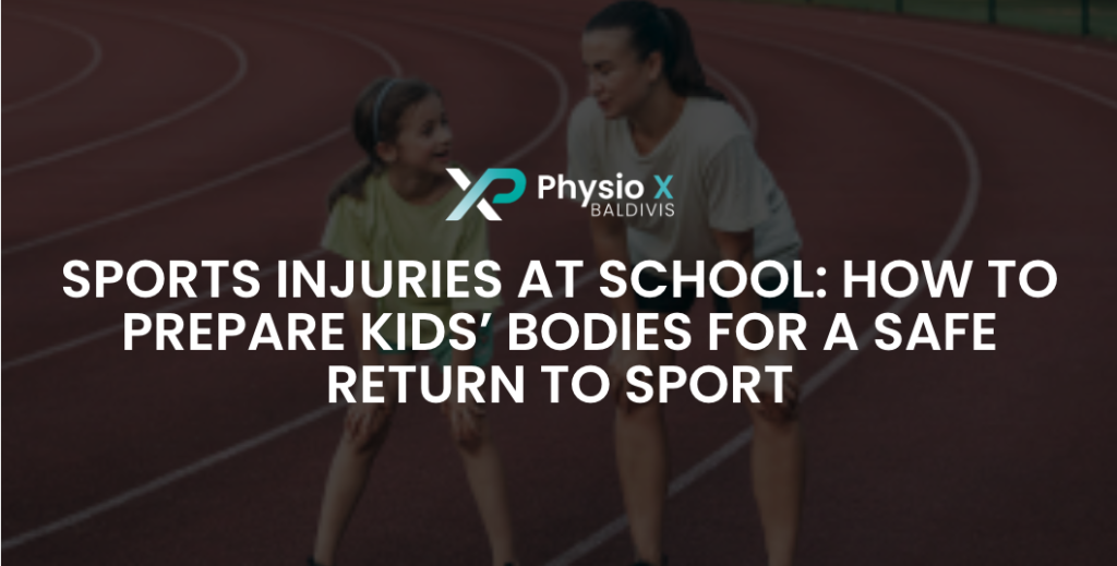 Sports Injuries at School: How to Prepare Kids’ Bodies for a Safe Return to Sport Sports Injuries at School: How to Prepare Kids’ Bodies for a Safe Return to Sport